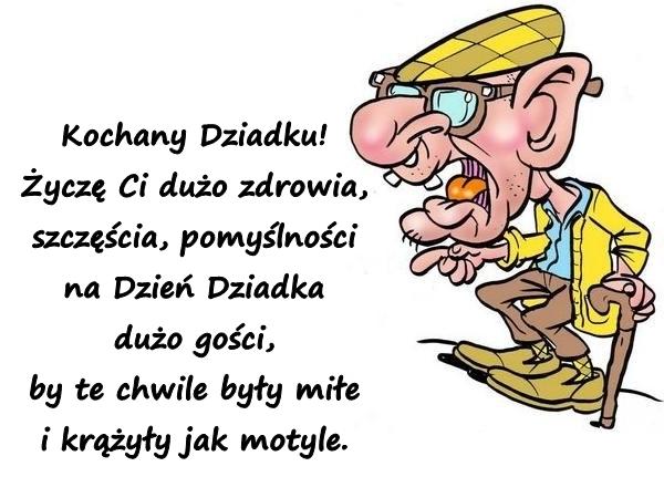 Kochany Dziadku. Życzę Ci dużo zdrowia